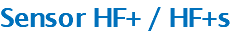 Sensor HF+ / HF+s